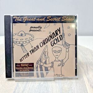 "The Great and Secret Show" album, Better Than Ordinary Gold 1996
